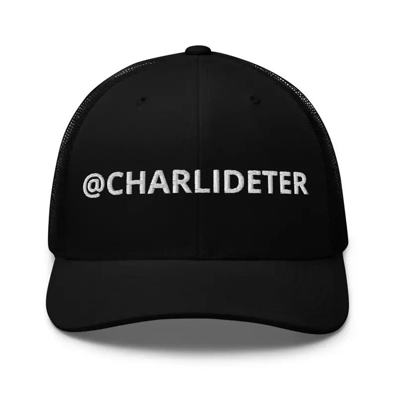 @CHARLIDETER Trucker Hat